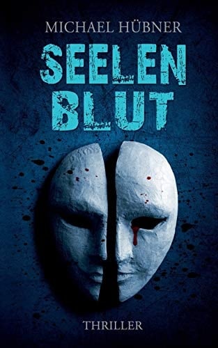 Seelenblut: Thriller