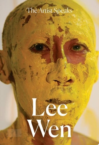 The Artist Speaks: Lee Wen