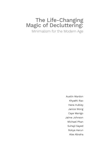 The Life-Changing Magic of Decluttering: Minimalism for the Modern Age