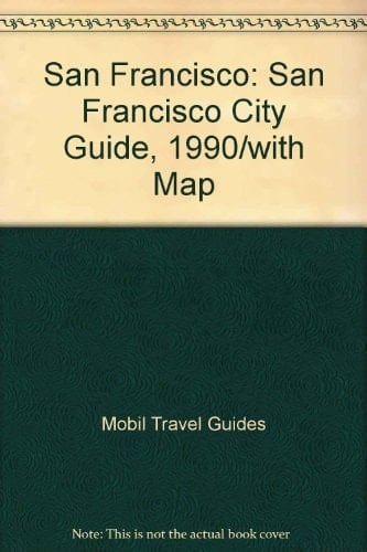 Mobil Travel Guide San Francisco 1990
