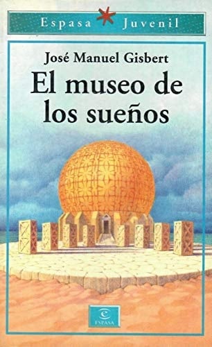 El Museo de Los Sueñossustituto Isbn 84-239