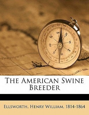 The American swine breeder