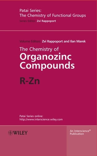 The Chemistry of Organozinc Compounds R-Zn