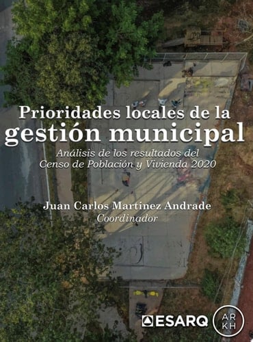 Prioridades locales de la gestión municipal. Análisis de los resultados del Censo de Población y Vivienda 2020