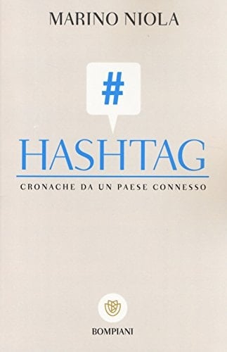 Hashtag cronache da un paese connesso