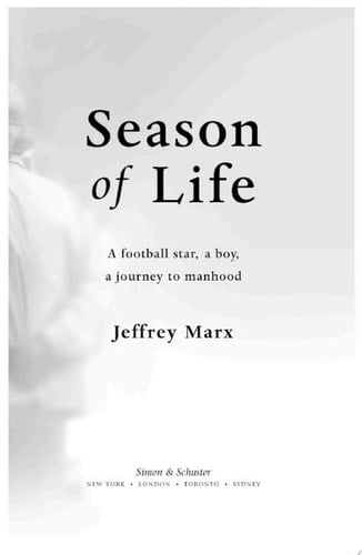 Season of Life A Football Star, a Boy, a Journey to Manhood