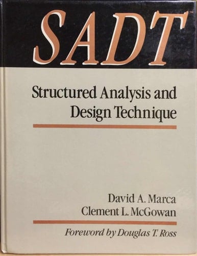 Sadt: Structured Analysis and Design Techniques (MCGRAW HILL SOFTWARE ENGINEERING SERIES)