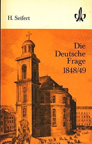 Die Deutsche Frage 1848/49