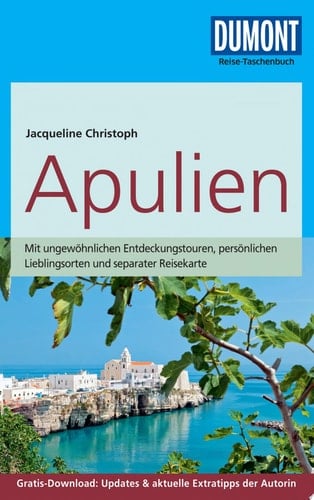 DuMont Reise-Taschenbuch Reiseführer Apulien mit Online-Updates als Gratis-Download