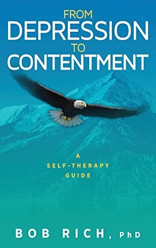 From Depression to Contentment A Self-Therapy Guide