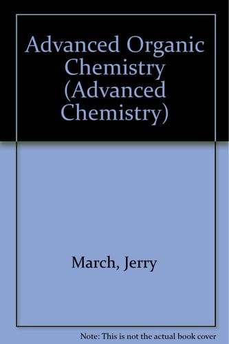 Advanced Organic Chemistry (Advanced Chemistry)