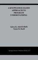 A Knowledge-Based Approach to Program Understanding