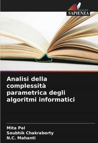 Analisi della complessità parametrica degli algoritmi informatici (Italian Edition)
