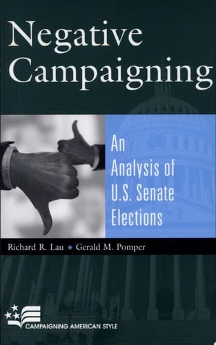 Negative Campaigning An Analysis of U.S. Senate Elections