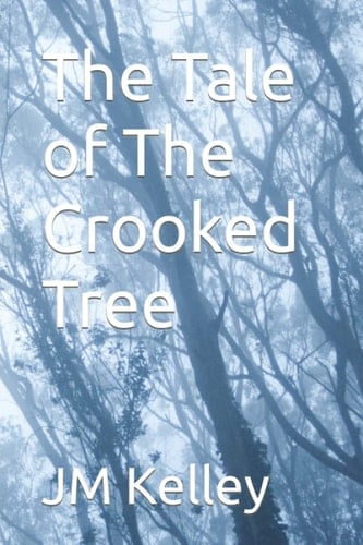 The Tale of The Crooked Tree