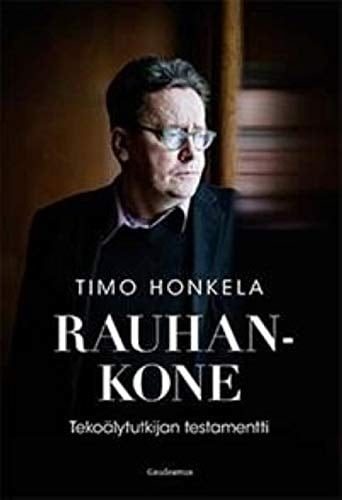 Rauhankone tekoälytutkijan testamentti