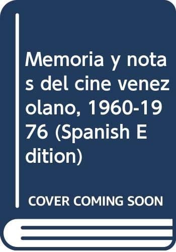 Memoria y notas del cine venezolano, 1960-1976