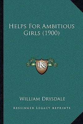 Helps For Ambitious Girls (1900)