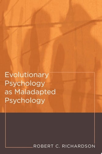 Evolutionary Psychology as Maladapted Psychology