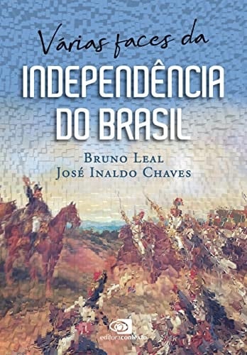 Várias faces da independência do Brasil