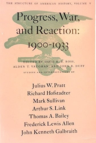 Progress, War and Reaction, 1900-1933