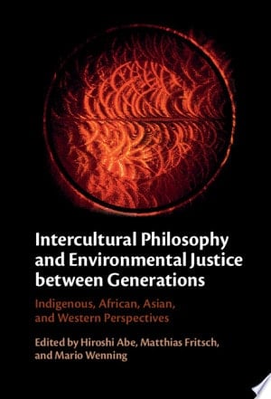 Intercultural Philosophy and Environmental Justice Between Generations