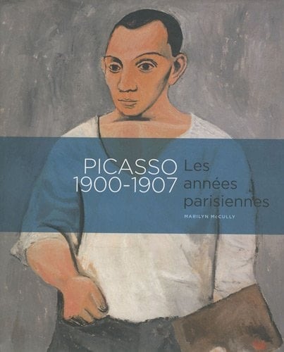 Picasso 1900-1907 les années parisiennes