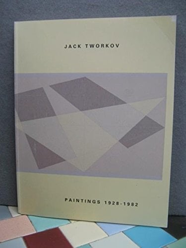 Jack Tworkov Paintings 1928-1982