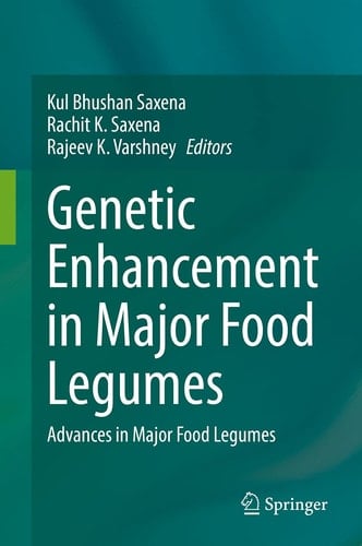 Genetic Enhancement in Major Food Legumes Advances in Major Food Legumes