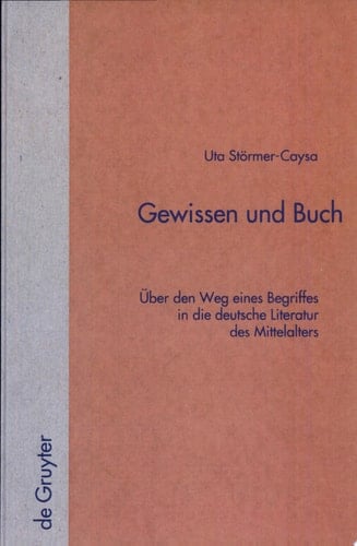 Gewissen und Buch über den Weg eines Begriffes in die deutsche Literatur des Mittelalters