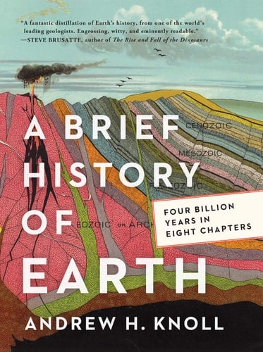 A Brief History of Earth Four Billion Years in Eight Chapters