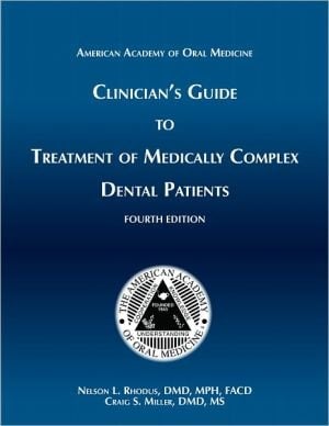Clinician's Guide Treatment Of Medically Complex Dental Patients