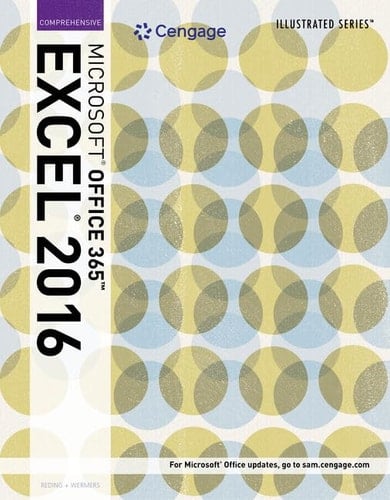 Microsoft Office 365 & Excel 2016 + Illustrated Microsoft Office 365 & PowerPoint 2016: Introductory + Illustrated Microsoft Office 365 & Word 2016: Intermediate + SAM 365 & 2016 Assessments, Trainings, and Projects