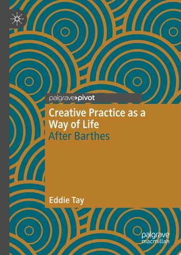 Creative Practice as a Way of Life
