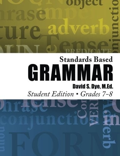 Standards Based Grammar: Grades 7-8 Student Edition