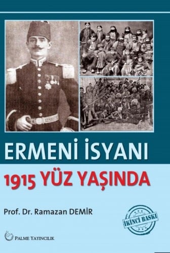 Ermeni isyanı 1915 yüz yaşında