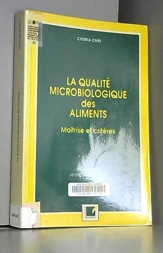 La qualité microbiologique des aliments maîtrise et critères