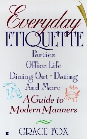 Everyday Etiquette A Guide to Modern Manners