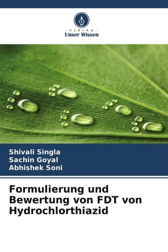 Formulierung und Bewertung von FDT von Hydrochlorthiazid (German Edition)