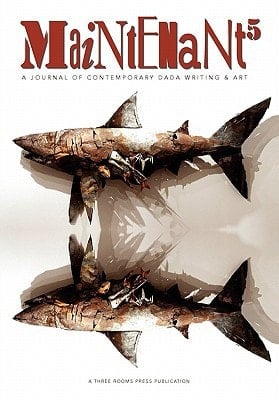 Maintenant A Journal of Contemporary Dada Writing and Art