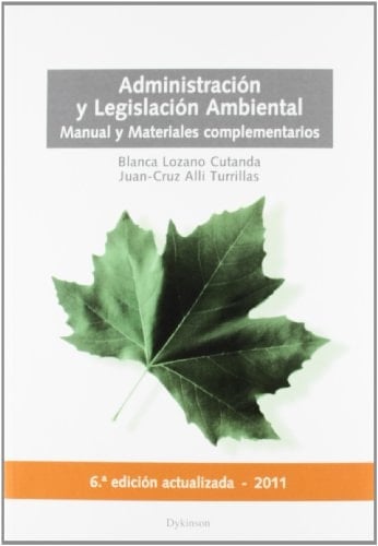 Administración y legislación ambiental Manual y materiales complementarios