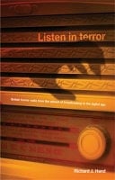 Listen in Terror British Horror Radio from the Advent of Broadcasting to the Digital Age