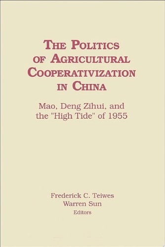The Politics of Agricultural Cooperativization in China