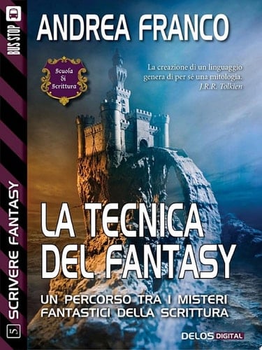 La tecnica del fantasy Scrivere Fantasy 5