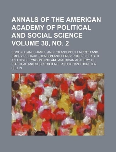 Annals of the American Academy of Political and Social Science Volume 38, no. 2