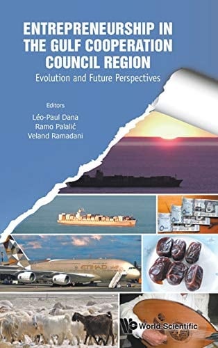 Entrepreneurship in the Gulf Cooperation Council Region Evolution and Future Perspectives