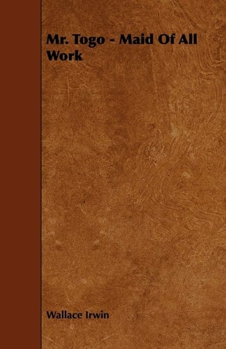 Mr. Togo - Maid of All Work