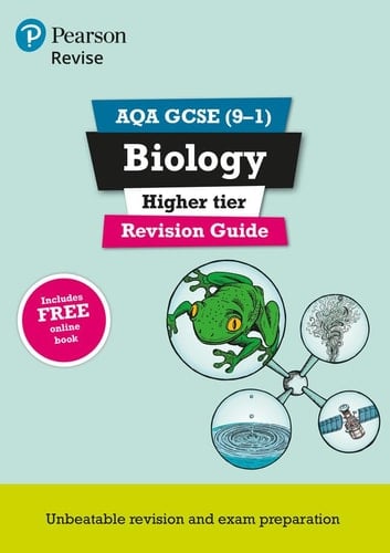 Revise AQA GCSE Biology Higher Revision Guide: (with free online edition) (Revise AQA GCSE Science 16)