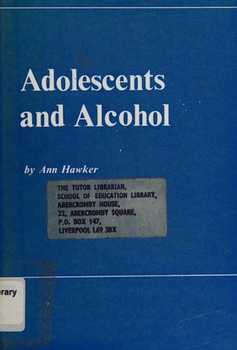Adolescents and Alcohol Report of an Enquiry Into Adolescent Drinking Patterns Carried Out from October 1975 to June 1976