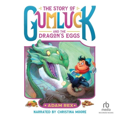 The Story of Gumluck and the Dragon's Eggs (The Story of Gumluck the Wizard)
